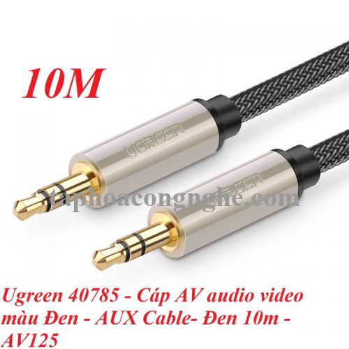 Ugreen 40785 10M màu Đen Cáp âm thanh 2 đầu 3.5mm dương đầu bọc kim loại cao cấp AV125 30040785
